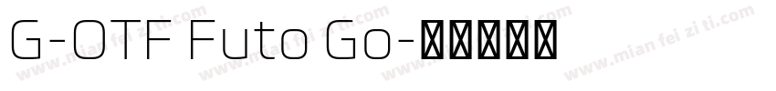 G-OTF Futo Go字体转换
